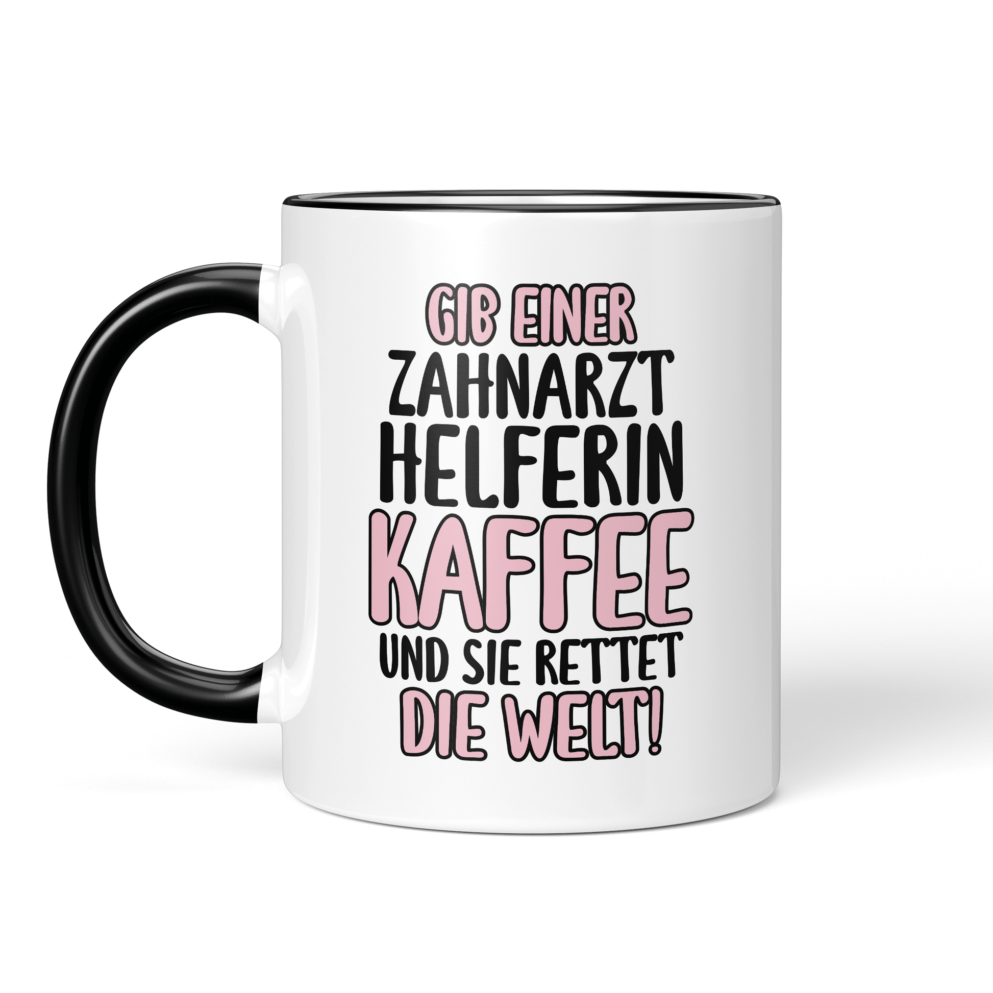 CupHaven® Zahnarzthelferin Tasse - Gib einer Zahnarzthelferin Kaffee und sie rettet die Welt! - Geschenk für Zahnmedizinische Fachangestellte oder ZFAs
