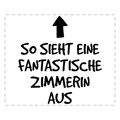 Zimmerer Tasse - Fantastische Zimmerin (Zimmerfrau, Geschenk)