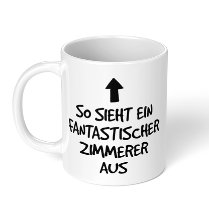 CupHaven® Zimmerer Tasse - Fantastischer Zimmerer - Geschenk für Zimmerer und Zimmerinnen