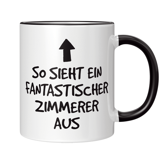 Zimmerer Tasse - Fantastischer Zimmerer (Zimmermann, Geschenk)