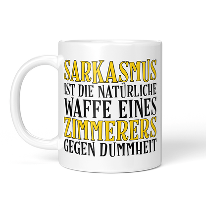 CupHaven® Zimmerer Tasse - Sarkasmus eines Zimmerers - Geschenk für Zimmerer und Zimmerinnen