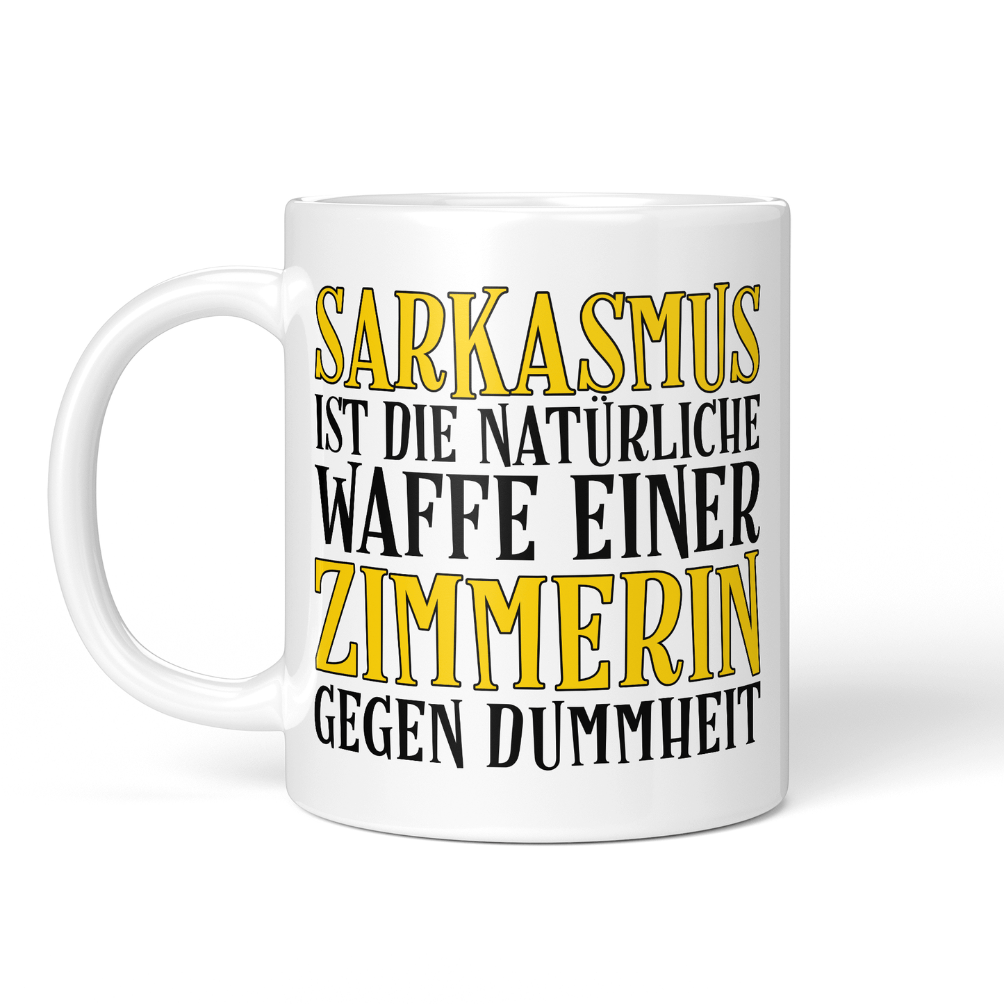 CupHaven® Zimmerer Tasse - Sarkasmus einer Zimmerin - Geschenk für Zimmerer und Zimmerinnen